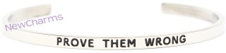 CB136 Prove Them Wrong Cuff Bangle Bracelet