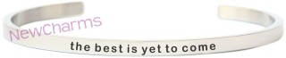 CB140 the best is yet to come Bangle Bracelet