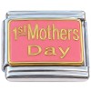 CT1535 1st Mothers Day on Pink Italian Charm