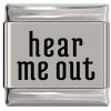 SL022 Hear Me Out Laser Engraved Italian Charm 